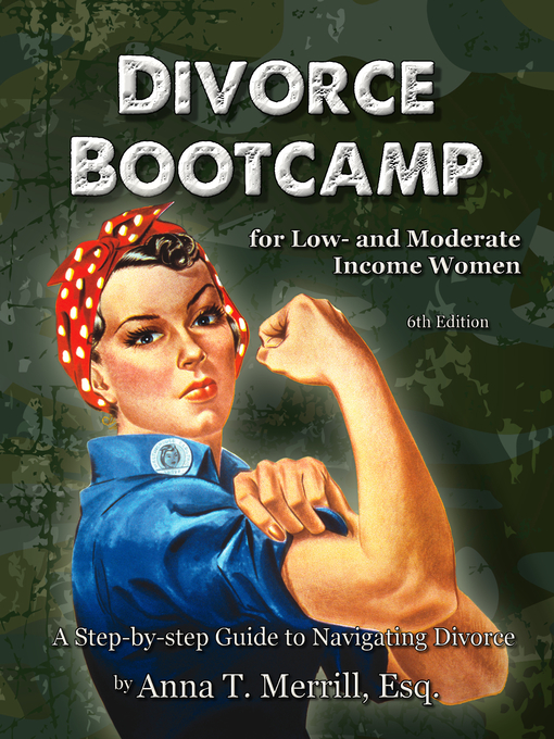 Title details for Divorce Bootcamp for Low- and Moderate-Income Women by Anna T. Merrill Esq. - Wait list